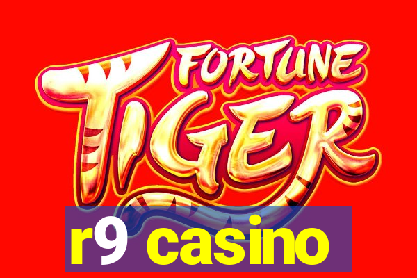 r9 casino